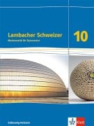 Cover-Bild zum Titel 'Lambacher Schweizer Mathematik 10. Schulbuch Klasse 10. Ausgabe Schleswig-Holstein' von ''