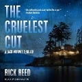 Cover-Bild zum Titel 'The Cruelest Cut Lib/E' von 'Rick Reed'