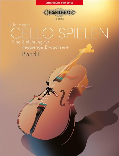 Cello spielen, Band 1 - Julia Hecht