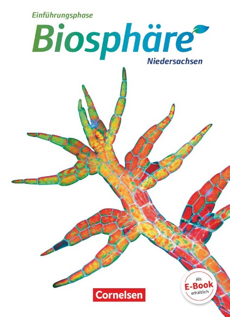 Biosphäre Sekundarstufe II Einführungsphase - Niedersachsen - Schülerbuch - Joachim Becker, Anke Meisert, Bärbel Delia Nixdorf, Martin Post