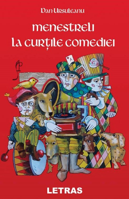 Menestreli Ai Comediei - Dan Ursuleanu