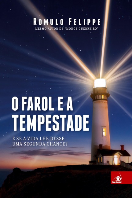 O Farol e a Tempestade - Romulo Felippe