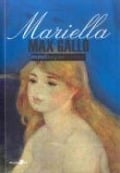 Mariella 1792-1848 - Max Gallo