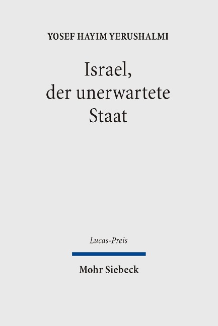 Israel, der unerwartete Staat - Yosef H. Yerushalmi