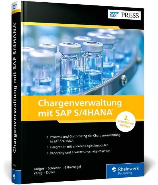 Chargenverwaltung mit SAP S/4HANA - Sabrina Kröger, Annemarie Zeisig, Heike Silbernagel, Frank Scholdan, Andreas Doller