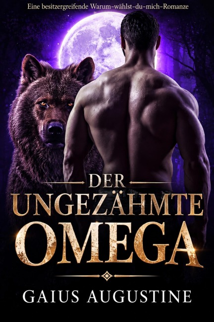 Der ungezähmte Omega - Gaius Augustine