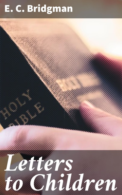 Letters to Children - E. C. Bridgman