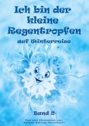 Cover-Bild zum Titel 'Ich bin der kleine Regentropfen' von 'Renate Reinagl-Messmann'