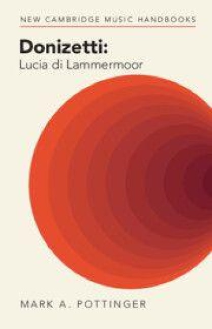 Donizetti: Lucia Di Lammermoor - Mark A Pottinger