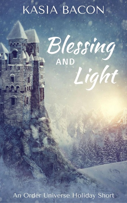Blessing and Light - Kasia Bacon