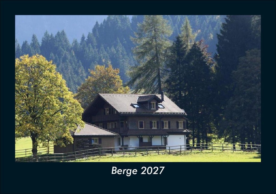 Berge 2027 Fotokalender DIN A5 - Tobias Schmitt, Kevin Heber