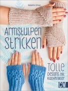 Cover-Bild zum Titel 'Armstulpen stricken' von 'Babette Ulmer'