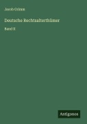 Cover-Bild zum Titel 'Deutsche Rechtsalterthümer' von 'Jacob Grimm'