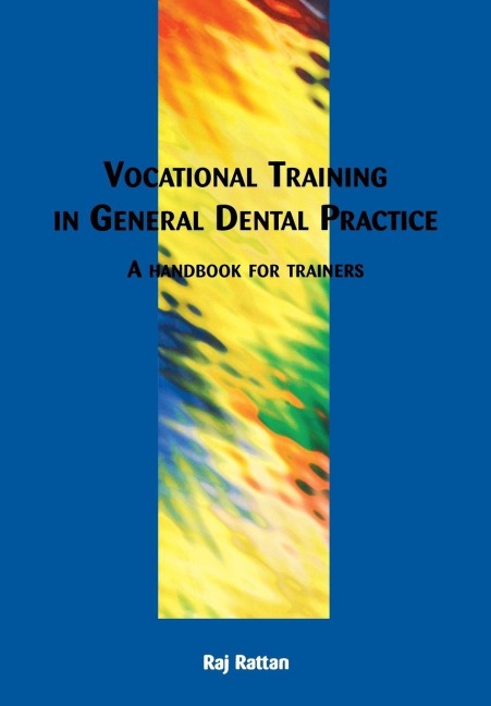 Vocational Training in General Dental Practice - Raj Rattan, Ian Waite