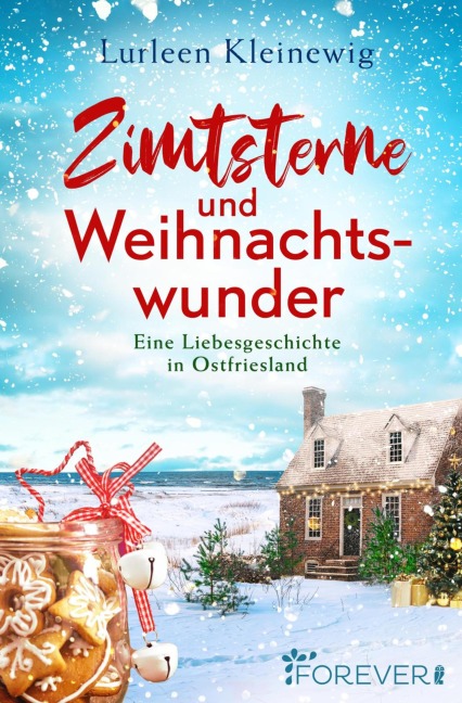 Zimtsterne und Weihnachtswunder - Lurleen Kleinewig