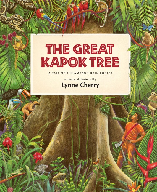 The Great Kapok Tree - Lynne Cherry