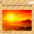 Cover-Bild zum Titel 'The Man Who Would Be King' von 'Rudyard Kipling'