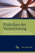 Cover-Bild zum Titel 'Praktiken der Verzeichnung' von 'Michael Pilz'