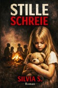 Cover-Bild zum Titel 'Stille Schreie' von 'Silvia Schmidt'