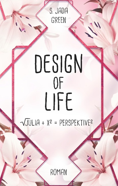 Design of Life - S. Jada Green, Samantha J. Green