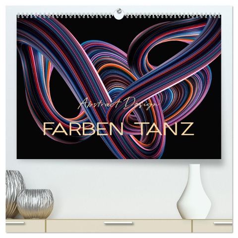 Farben Tanz Abstract Design (hochwertiger Premium Wandkalender 2024 DIN A2 quer), Kunstdruck in Hochglanz - Peter Roder