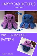 Cover-Bild zum Titel 'Happy / Sad Octopus - Written Crochet Pattern' von 'Teenie Crochets'
