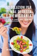 Cover-Bild zum Titel '52 Soluzioni Per Il Mal Di Testa E L'emicrania' von 'Joe Correa'