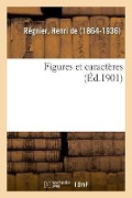 Cover-Bild zum Titel 'Figures Et Caractères' von 'Regnier-H'