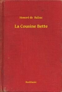 La Cousine Bette - Honoré de Balzac