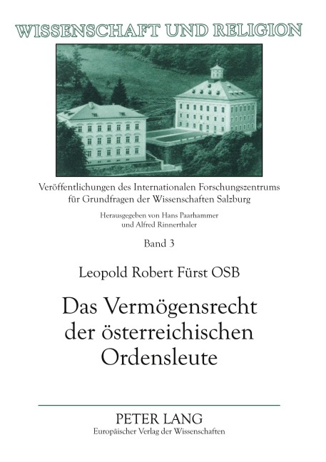 Das Vermögensrecht der österreichischen Ordensleute - Leopold Robert Fürst