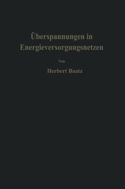 Überspannungen in Energieversorgungsnetzen - H. Baatz