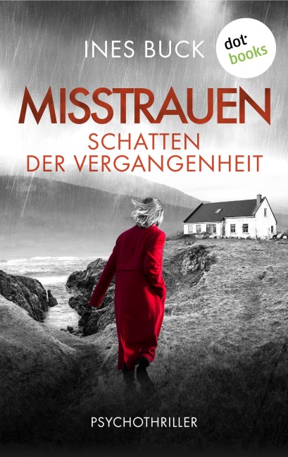 Misstrauen - Schatten der Vergangenheit - Ines Buck