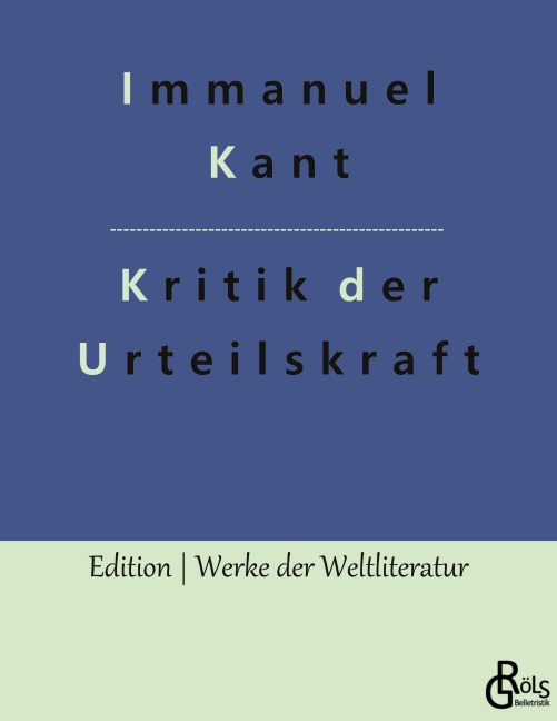 Kritik der Urteilskraft - Immanuel Kant