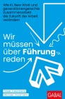  Wir müssen über Führung reden