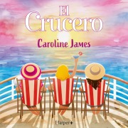 Cover-Bild zum Titel 'El crucero' von 'Caroline James'