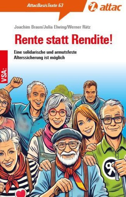 Rente statt Rendite! - Joachim Braun, Julia Elwing, Werner Rätz