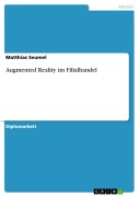 Cover-Bild zum Titel 'Augmented Reality im Filialhandel' von 'Matthias Seumel'