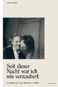 Cover-Bild zum Titel 'Seit dieser Nacht war ich wie verzaubert' von 'Corinne Rufli'