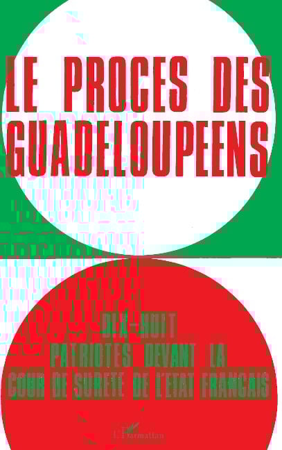 Le procès des Guadeloupéens - 