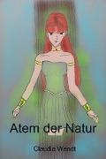 Atem der Natur - Claudia Wendt