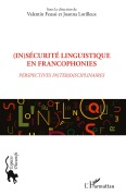 Cover-Bild zum Titel '(In)sécurité linguistique en francophonies' von 'Valentin Feussi, Joanna Lorilleux'