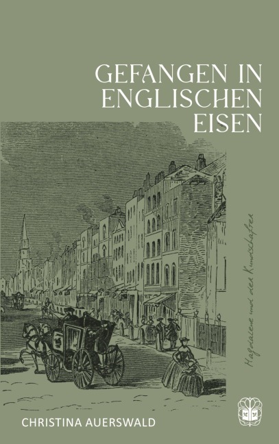 Gefangen in Englischen Eisen - Christina Auerswald