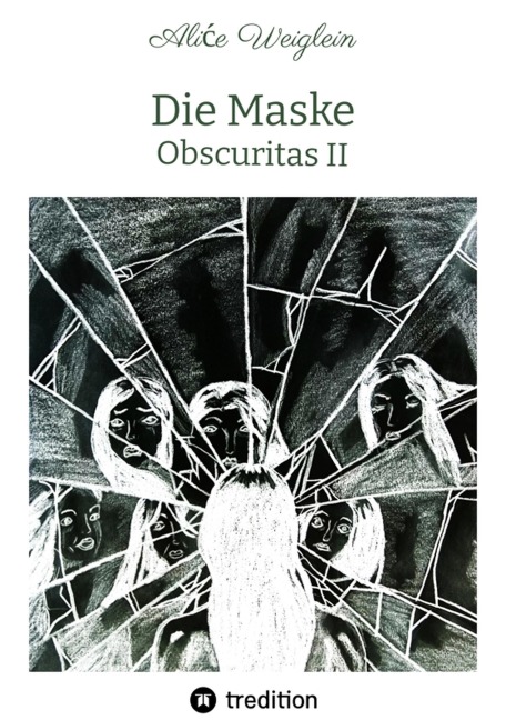 Die Maske - Alice Weiglein