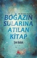 Bogazin Sularina Atilan Kitap - Zeki Bulduk