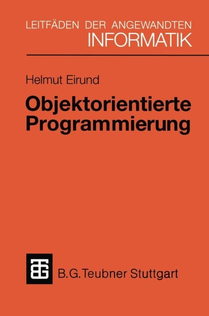 Objektorientierte Programmierung - Helmut Eirund