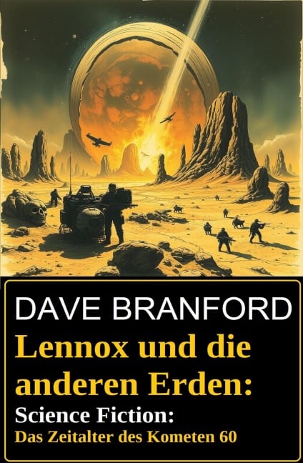 Lennox und die anderen Erden: Science Fiction: Das Zeitalter des Kometen 60 - Dave Branford