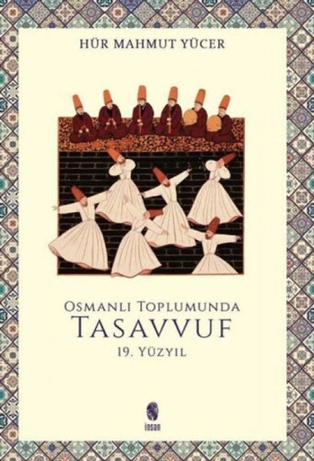 Osmanli Toplumunda Tasavvuf - 19 Yüzyil - Hür Mahmut Yücer
