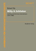 Cover-Bild zum Titel 'Willy H. Schlieker' von 'Richard H. Tilly'