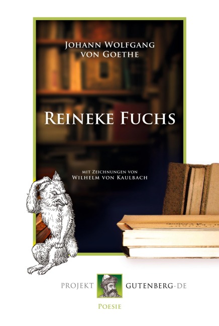 Reinecke Fuchs - Johann Wolfgang von Goethe