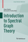 Cover-Bild zum Titel 'Introduction to Spectral Graph Theory' von 'Kiyan Naderi, Konstantin Pankrashkin'